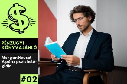 Morgan Housel A pénz pszichológiája könyvajánló