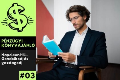 Napoleon Hill Gondolkodj és gazdagodj könyvajánló