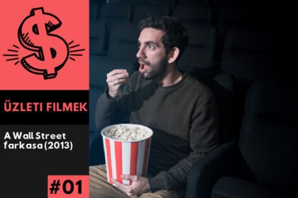 A Wall Street farkasa - Üzleti filmek